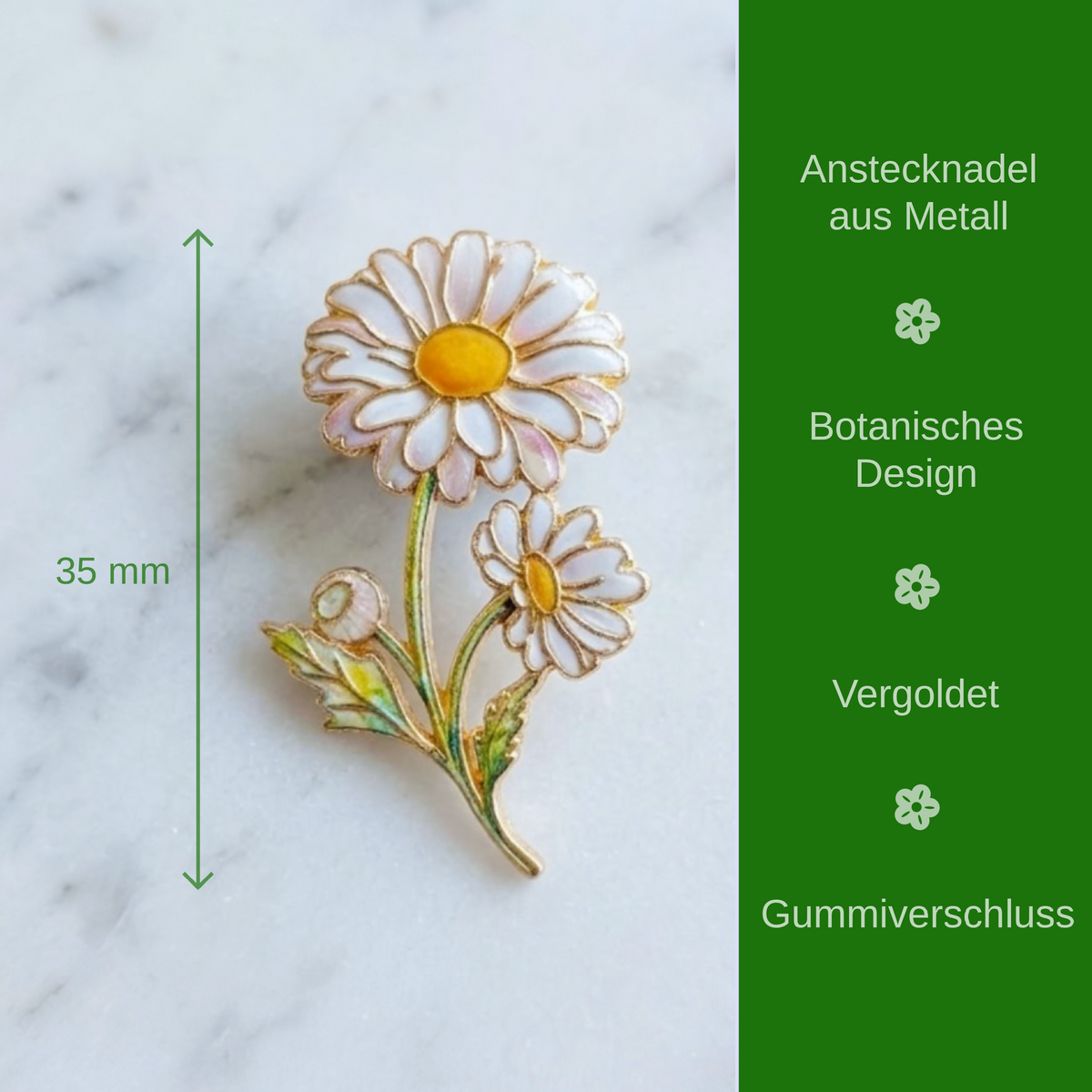 A daisy-shaped metal pin with two white flowers, yellow centers, and green stems on a white marble surface, with a green sidebar containing German text describing the product features.